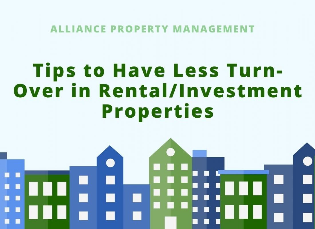 Tips to Have Less Turn-Over in Rental/Investment Properties